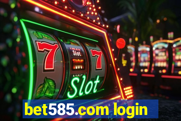 bet585.com login